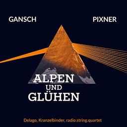 Alpen und Glühen