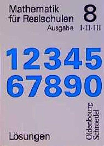 Mathematik für Realschulen, Ausgabe für Bayern, 8. Jahrgangsstufe, Ausgabe I und II/III