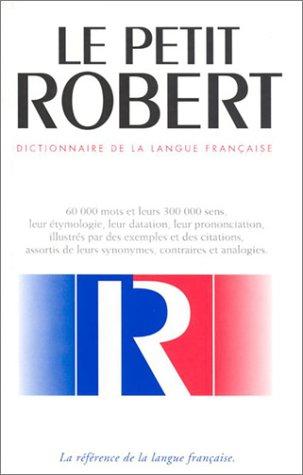 Le Petit Robert de la Langue Francaise