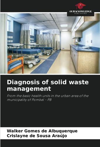 Diagnosis of solid waste management: From the basic health units in the urban area of the municipality of Pombal - PB