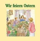 Wir feiern Ostern