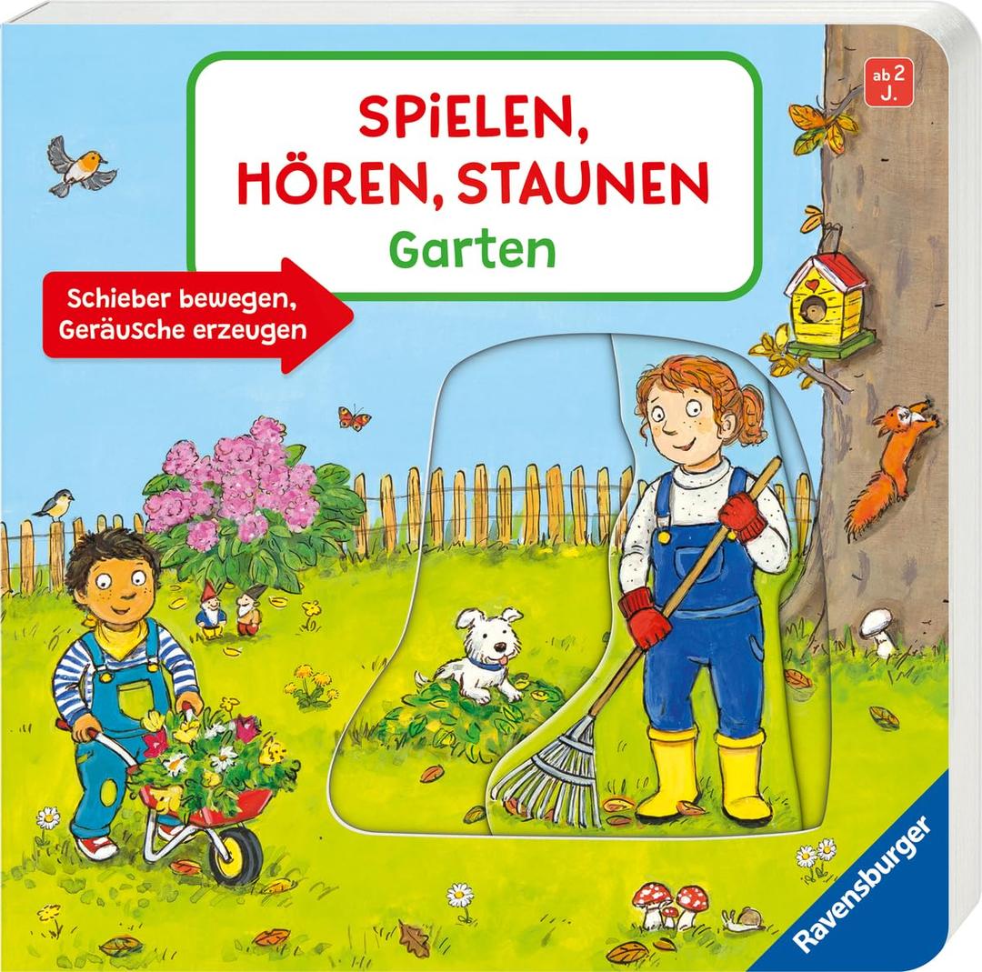 Spielen, Hören, Staunen: Garten. Ein Soundbuch ganz ohne Batterie und Elektronik