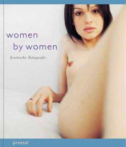 Women by Women. Erotische Fotografie