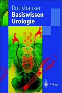 Basiswissen Urologie (Springer-Lehrbuch)