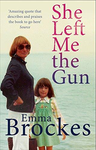 She Left Me the Gun: My Mother's Life Before Me