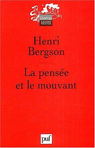 La pensée et le mouvant : essais et conférences