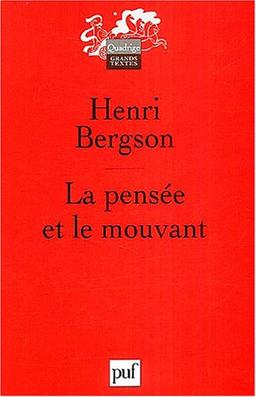 La pensée et le mouvant : essais et conférences