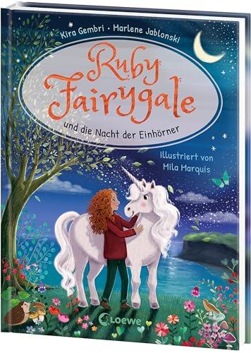 Ruby Fairygale und die Nacht der Einhörner (Erstlese-Reihe, Band 4): Tauche ein in eine magische Welt voller Fabelwesen - Fantasy-Abenteuer mit Ruby Fairygale für Erstleser ab 7 Jahren