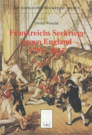 Frankreichs Seekriege gegen England 1793-1815