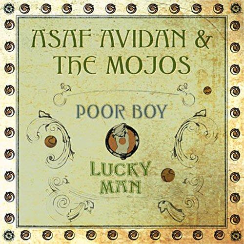 Avidan,Asaf & The Mojos - Poor Boy/Lucky Man