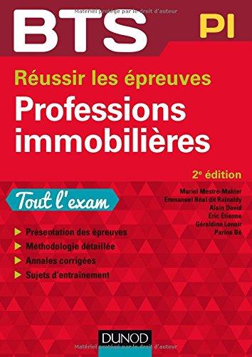 Professions immobilières : réussir les épreuves, BTS PI : tout l'exam