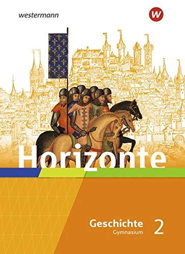 Horizonte / Horizonte - Geschichte für Gymnasien in Hessen und im Saarland - Ausgabe 2021: Geschichte für Gymnasien in Hessen und im Saarland - ... Mittelalter bis Absolutismus und Aufklärung