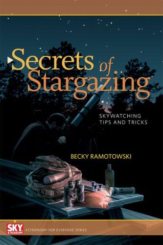 Secrets of Stargazing: Skywatching Tips and Tricks (Sky & Telescope: Astronomy for Everyone)