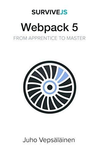 SurviveJS - Webpack 5: From apprentice to master