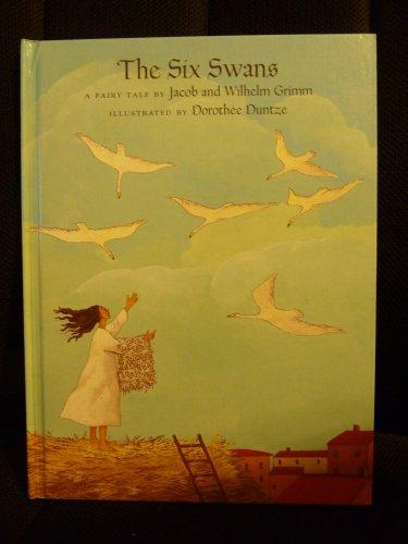 The Six Swans: A Fairy Tale