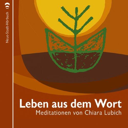 Leben aus dem Wort: Meditationen