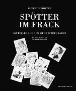 Spötter im Frack: Skuriles aus dem Orchestergraben