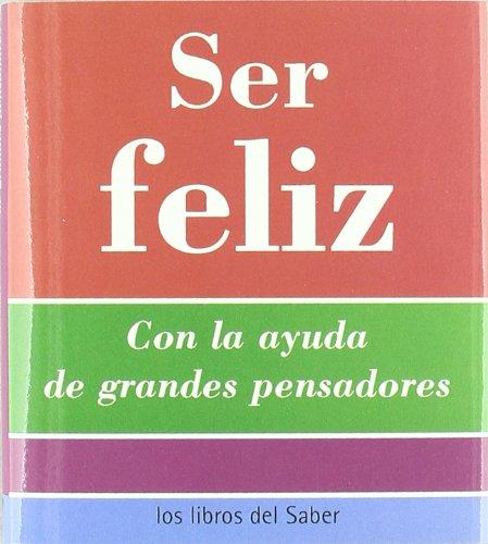 Ser feliz -1-la felicidad-