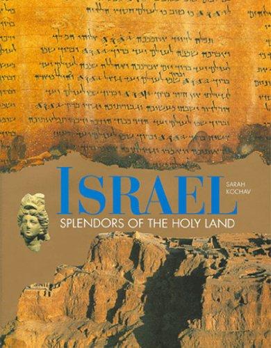 Israel: Splendors of the Holy Land: Splendours of the Holy Land