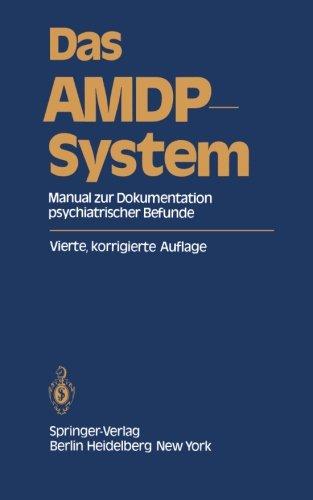 Das AMDP-System: Manual zur Dokumentation Psychiatrischer Befunde. Stand: Frühjahr 1981 (German Edition)