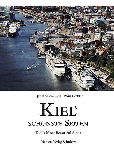 Kiels schönste Seiten: Kiel's Most Beautiful Sides