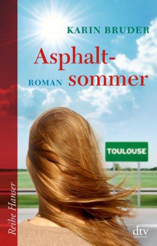 Asphaltsommer: Roman