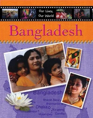 Our Lives Our World Bangladesh: In the Children's Own Words