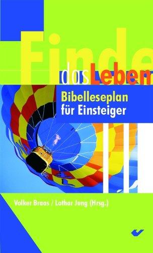 Finde das Leben: Bibelleseplan für Einsteiger