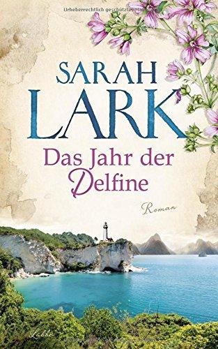 Das Jahr der Delfine: Roman