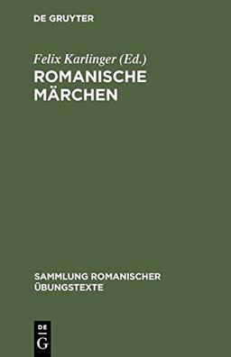 Romanische Märchen (Sammlung romanischer Übungstexte, 46, Band 46)