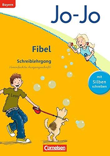 Jo-Jo Fibel - Grundschule Bayern - Neubearbeitung: Schreiblehrgang in Vereinfachter Ausgangsschrift: mit Silben schreiben