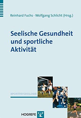 Seelische Gesundheit und sportliche Aktivität (Sportpsychologie)