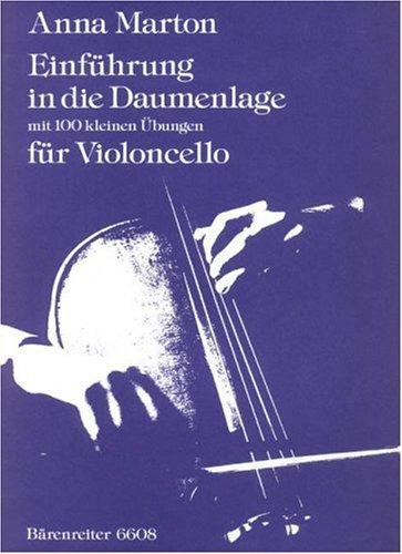 Einfuehrung in die Daumenlage. Violoncello