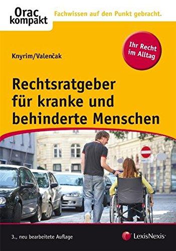 Rechtsratgeber für kranke und behinderte Menschen (Orac kompakt)