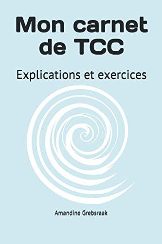 Mon carnet de TCC: Explications et exercices