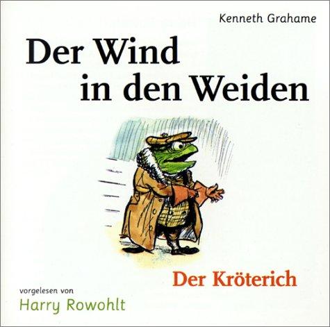 Der Wind in den Weiden, Audio-CDs, Nr.3, Der Kröterich, 1 Audio-CD