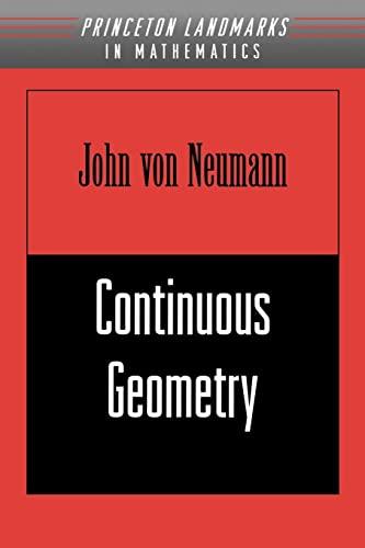 Continuous Geometry (Landmarks in Mathematics and Physics)