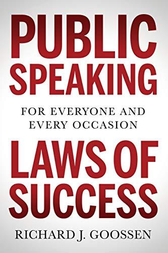 Public Speaking Laws of Success: For Everyone and Every Occasion