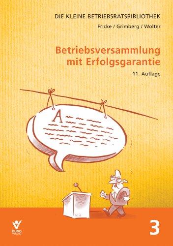 Betriebsversammlung mit Erfolgsgarantie