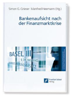 Bankenaufsicht nach der Finanzmarktkrise