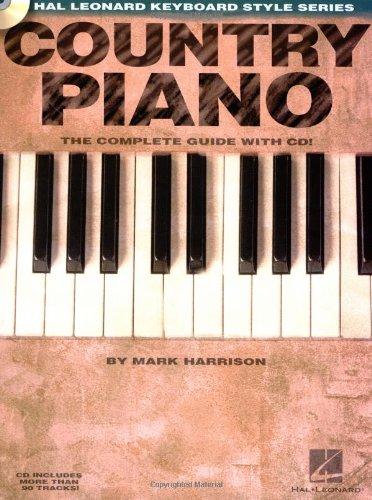 Keyboard Style Country Piano Pf Book/Cd: The Complete Guide (Hal Leonard Keyboard Style)