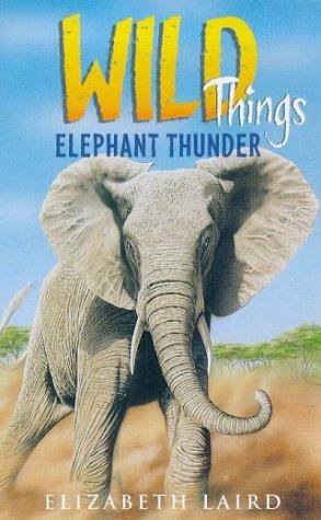 Elephant Thunder (Wild Things S.)