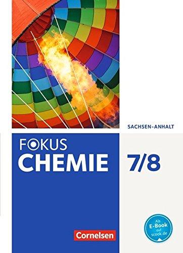 Fokus Chemie - Neubearbeitung - Sachsen-Anhalt / 7./8. Schuljahr - Schülerbuch