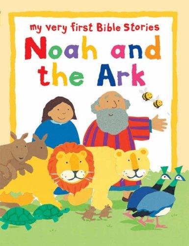 Noah and the Ark (My Very First Board Book)