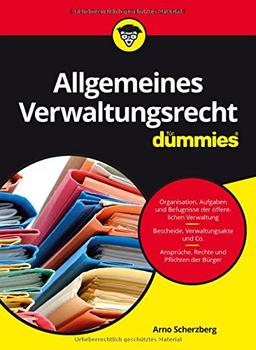 Allgemeines Verwaltungsrecht für Dummies