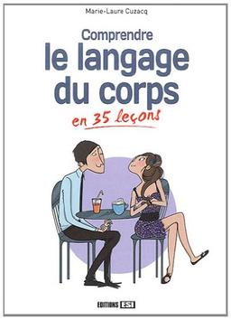 Comprendre le langage du corps en 35 leçons