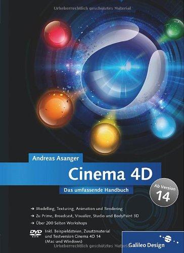 Cinema 4D - ab Version 14: Das umfassende Handbuch (Galileo Design)