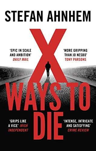 X Ways to Die (A Fabian Risk Thriller, Band 4)