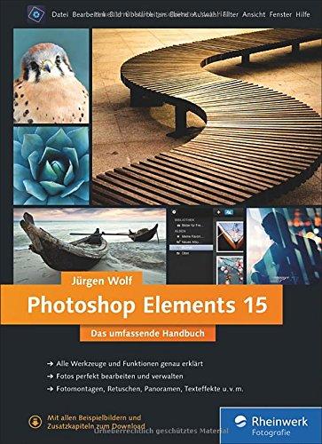 Photoshop Elements 15: Das umfassende Handbuch