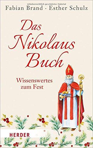 Das Nikolaus-Buch: Wissenswertes zum Fest